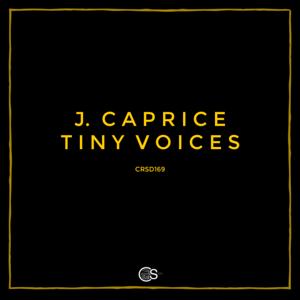 J. Caprice - Tiny Voices / Craniality Sounds