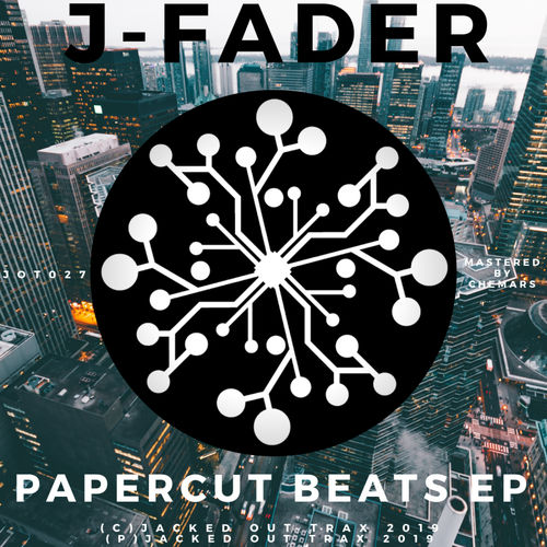 J-Fader - Papercut Beats EP / Jacked Out Trax