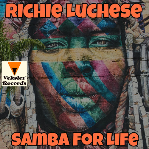 Richie Luchese - Samba For Life / Veksler Records