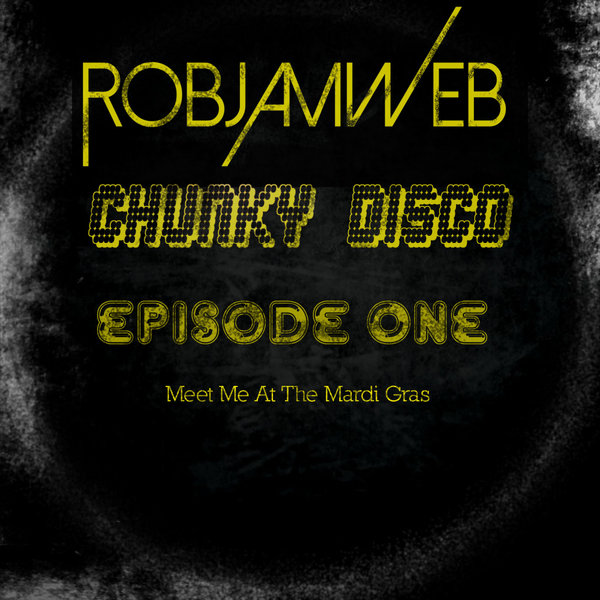RobJamWeb - Meet Me At The Mardi Gras / Waxadisc Records