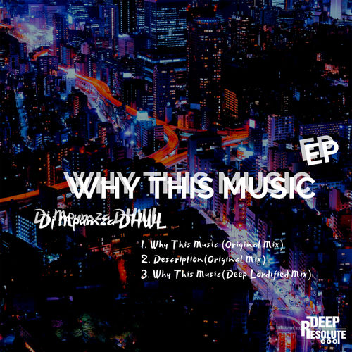 Dj Mpumza DHWL - Way This Music / Deep Resolute (PTY) LTD