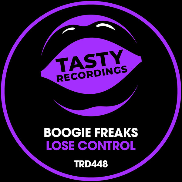 Boogie Freaks - Lose Control / Tasty Recordings Digital