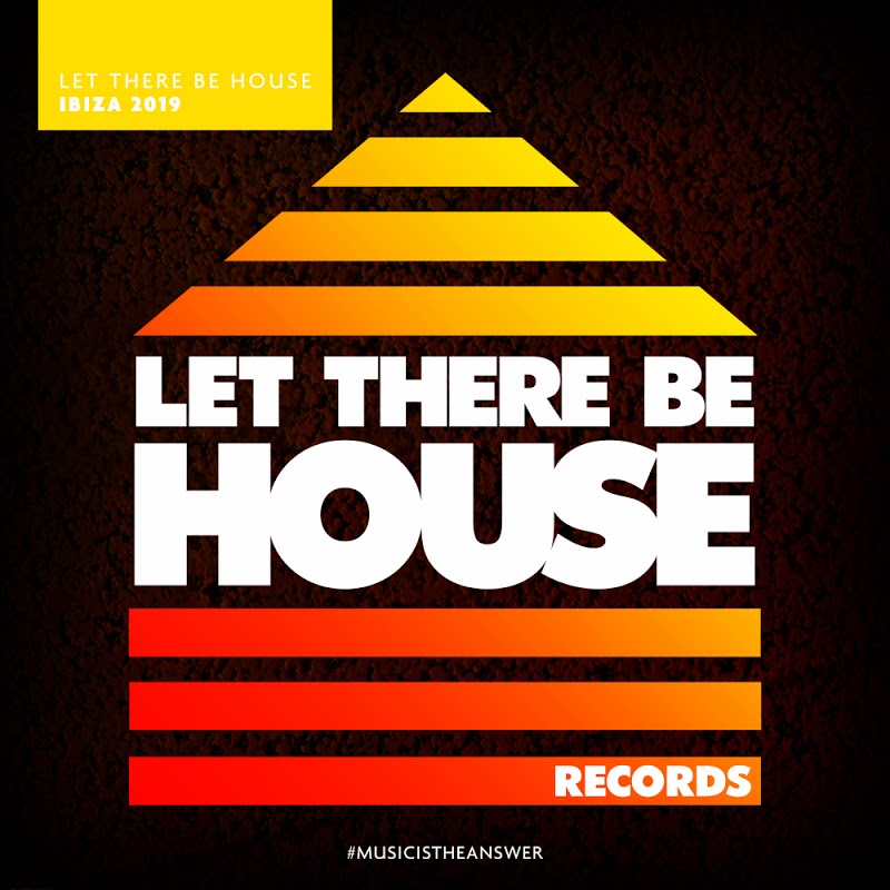 VA - Let There Be House Ibiza 2019 / Let There Be House Records