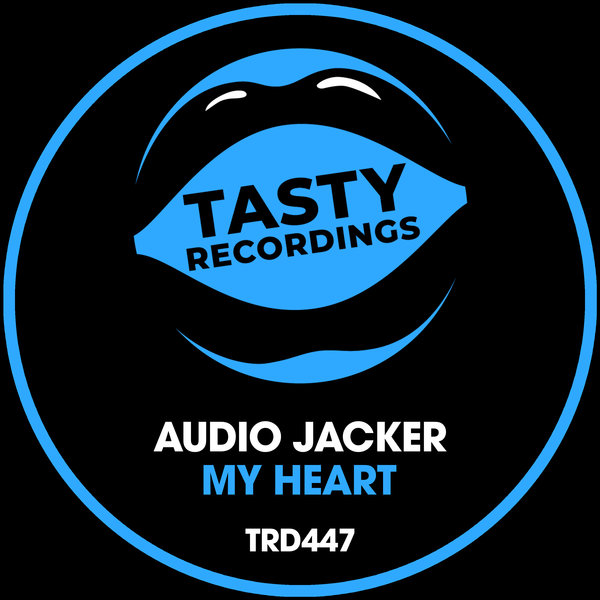 Audio Jacker - My Heart / Tasty Recordings Digital
