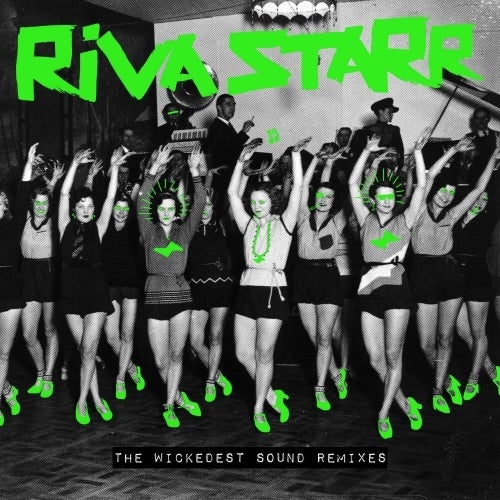 Riva Starr - The Wickedest Sound Remixes / Snatch! Records