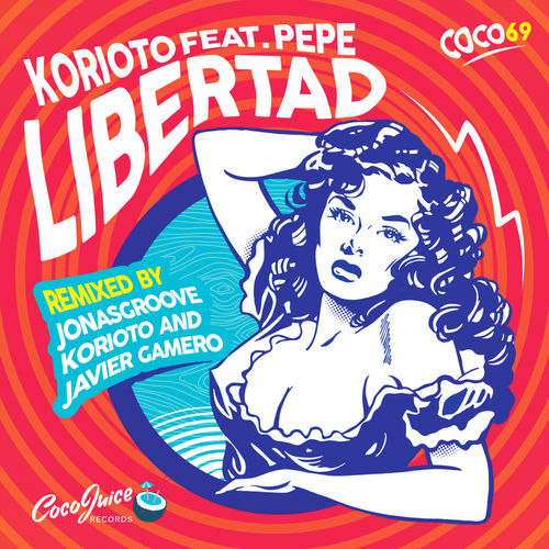 Korioto - Libertad / CocoJuice Records