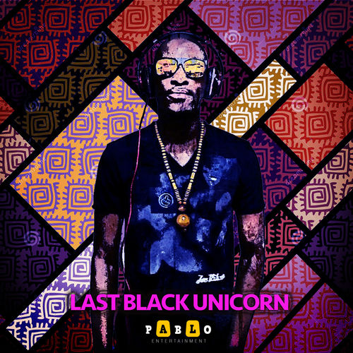 Ivan Afro5, DJ Scobar, DJ Milton Pro - Last Black Unicorn / Pablo Entertainment