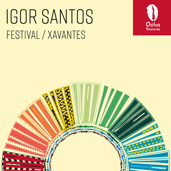 Igor Santos - Festival / Xavantes / Ocha Records