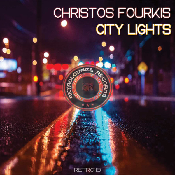 Christos Fourkis - City Lights / Retrolounge Records