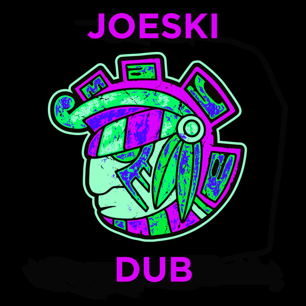 Joeski - Dub / Maya