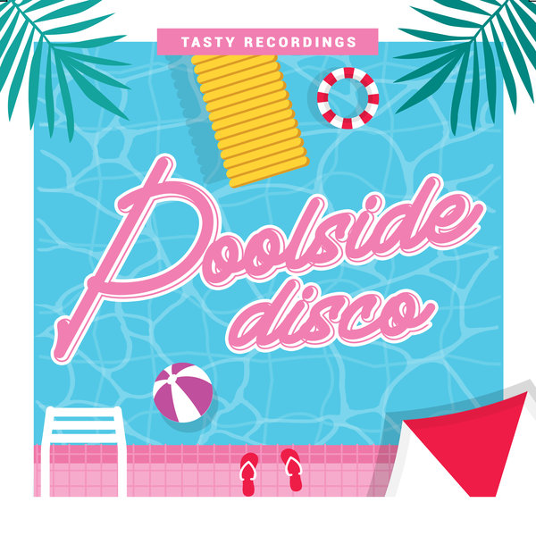 VA - Poolside Disco / Tasty Recordings