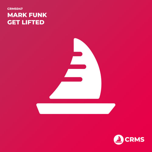 Mark Funk - Get Lifted / CRMS Records
