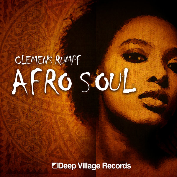 Clemens Rumpf - Afro Soul EP / Deep Village Digital Records