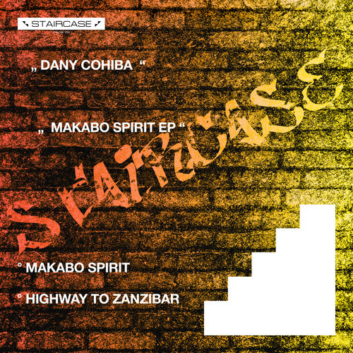 Dany Cohiba - Makabo Spirit EP / Staircase records