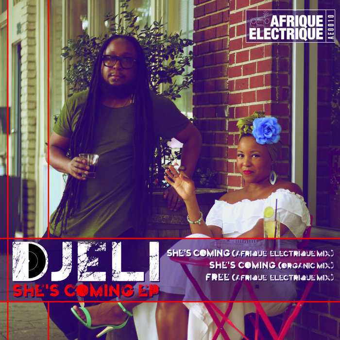 Djeli - She's Coming EP / Afrique Electrique