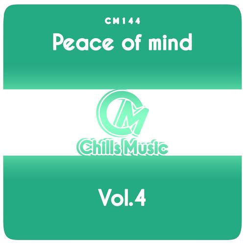 VA - Peace of Mind, Vol.4 / Chills Music