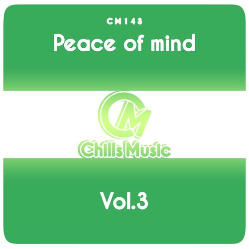 VA - Peace of Mind, Vol.3 / Chills Music