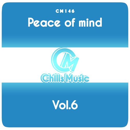 VA - Peace of Mind, Vol.6 / Chills Music
