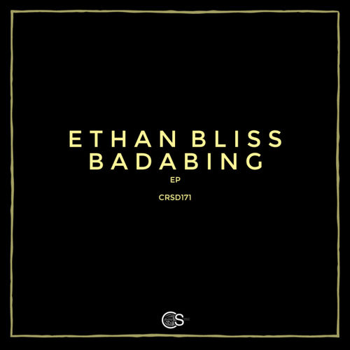 Ethan Bliss - Badabing / Craniality Sounds