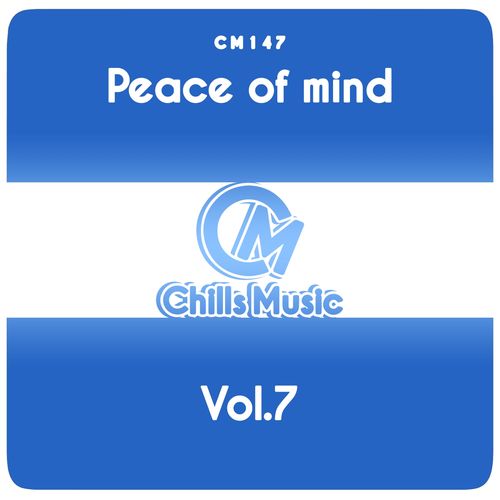 VA - Peace of Mind, Vol.7 / Chills Music