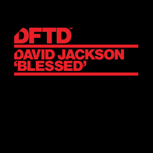David Jackson - Blessed (Extended Mixes) / DFTD
