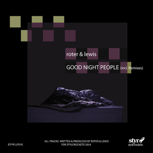 Roter & Lewis - Good Night People (Incl. Remixes) / Style Rockets