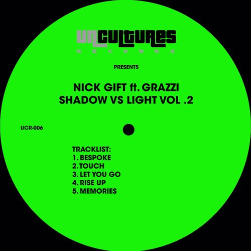 Nick Gift ft Grazzi - Shadow vs. Light, Vol. 2 / Uncultures Records