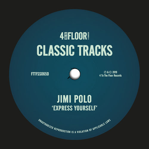 Jimi Polo - Express Yourself / 4 To The Floor Records
