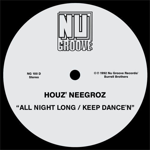Houz' Neegroz - All Night Long / Keep Dance'n / Nu Groove Records