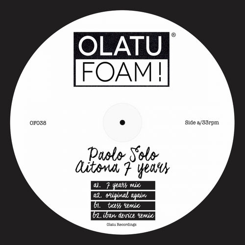 Paolo Solo - Aitona 7 Years / Olatu Foam!