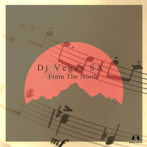Dj Vegas SA - From The North / Vegas Muzik