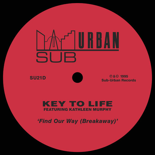 Key To Life - Find Our Way (Breakaway) [ft Kathleen Murphy] / Sub-Urban Records