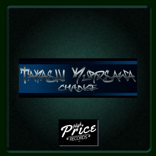 Takashi Kurosawa - Change / High Price Records