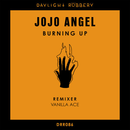 Jojo Angel - Burning Up / Daylight Robbery Records