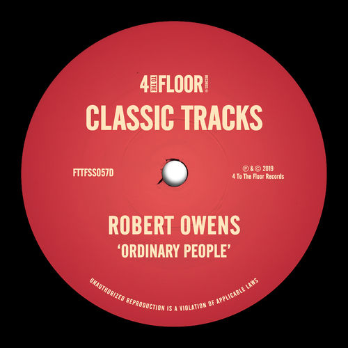 Robert Owens - Ordinary People / 4 To The Floor Records