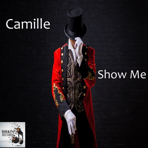 Camille Safiya - Show Me / Birkin Records