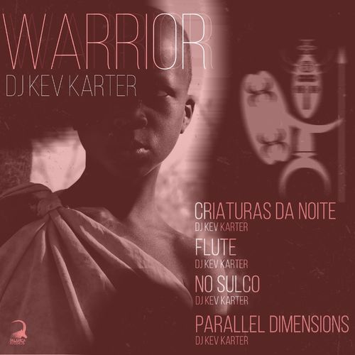 DJ Kev Karter - Warrior / Palanca Records