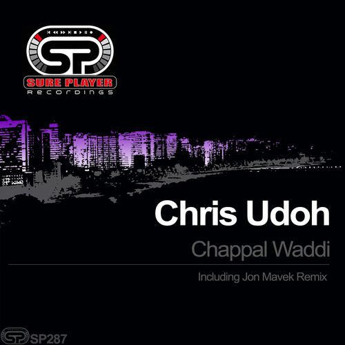 Chris Udoh - Chappal Waddi / SP Recordings