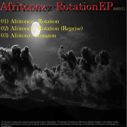 Afritonez - Rotation EP / Afritonez Music