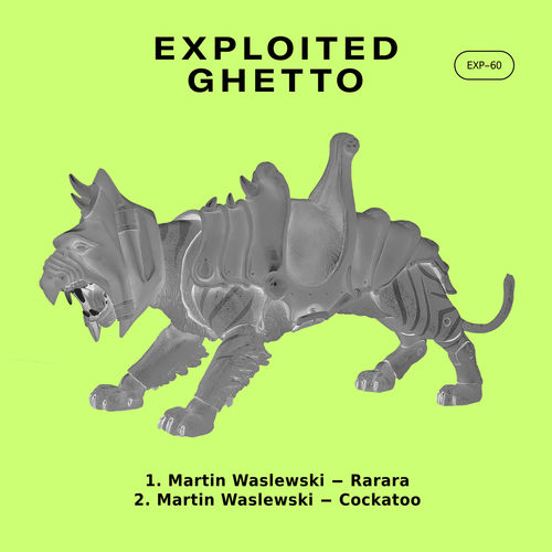 Martin Waslewski - Rarara / Exploited Ghetto