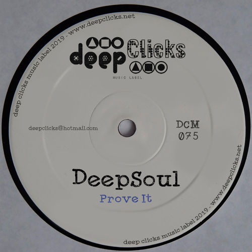 Deepsoul - Prove It / Deep Clicks