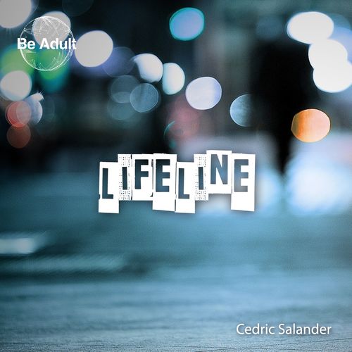 Cedric Salander - Lifeline / Be Adult Music