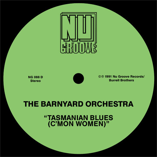 The Barnyard Orchestra - Tasmanian Blues (C'mon Women) / Nu Groove Records