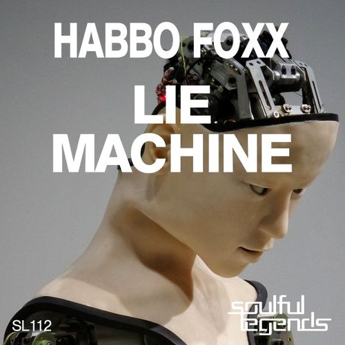 Habbo Foxx - Lie Machine / Soulful Legends