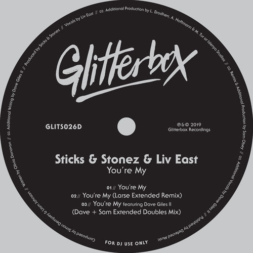 Sticks & Stonez & Liv East - You're My / Glitterbox Recordings
