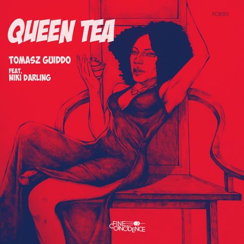 Tomasz Guiddo ft Niki Darling - Queen Tea / Fine Coincidence