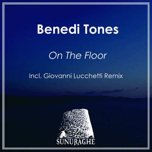 Benedi Tones - On The Floor / Sunuraghe