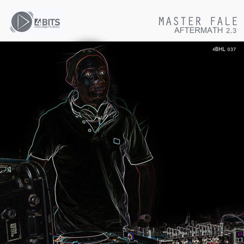 Master Fale - Aftermath 2.3 / 4 Bits House Music