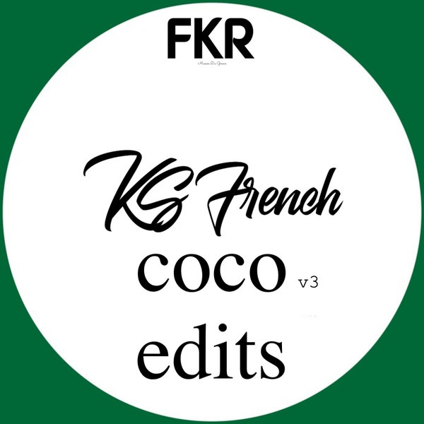 KS French - Coco Edits V3 / FKR