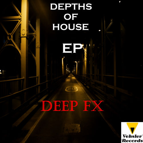 Deep FX - Depths Of House EP / Veksler Records